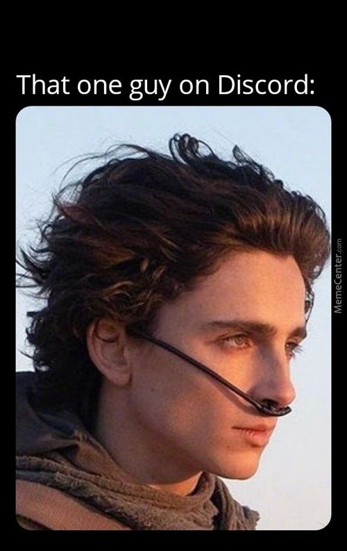 That One Guy On Discord:
