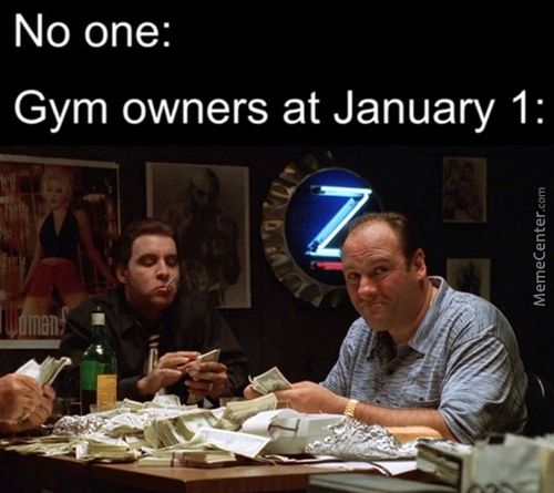 No One:
Gym Owners At January 1:
