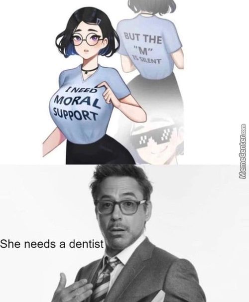 THE
She Needs A Dentist
