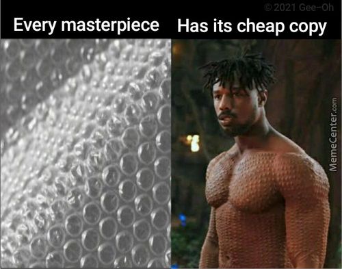 Every Masterpiece Has Its Cheap Copy
