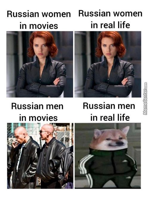 Russian Women Russian Women
In Movies
Russian Men
In Movies
In Real Life
Russian Men
In Real Life
