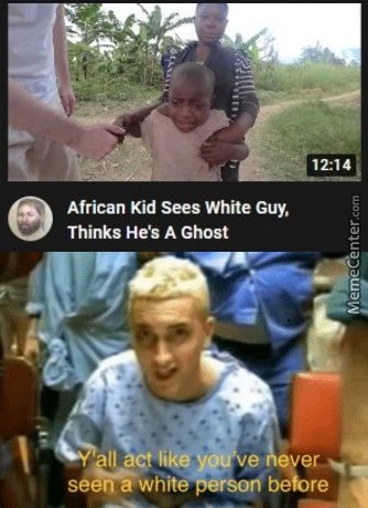 1M4
African Kid Sees White Guy,
Thinks He's A Ghost
