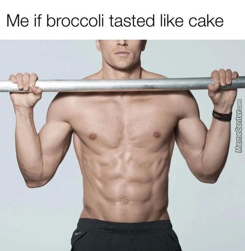 Me If Broccoli Tasted Like Cake
