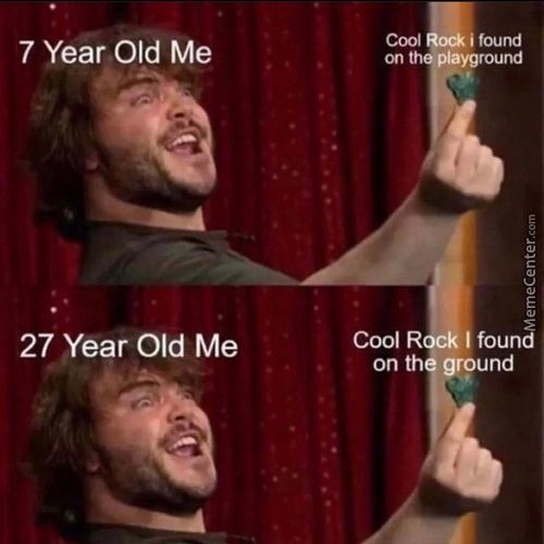 7 Year Old Me
27 Year Old Me
Cool
On Th
Cool R
I Found
I Found
On Th Ground
