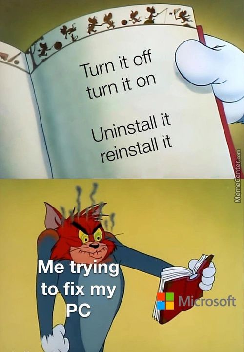 Turn It Off
Turn It On
Uninstall It
Reinstall It
E .ttY1ng
Rosoft
