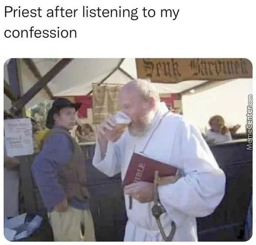 Priest After Listening To My
Confession
