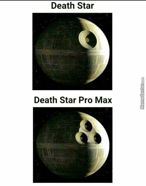 Death Star
Death Star Pro Max
