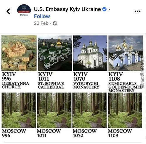 U.S. Embassy Kyiv Ukraine
Follow
22 Feb • G
996
DESLATYNNA
CHURCH
1011
KYIV
1070
1108
ST. SOPHIA'S VYDUBYCHI ST.MICHAEL'S
CATHEDRAL MONASTERY GOLDEN-DO
MONASTERY
MOSCOW MOSCOW MOSCOW MOSCOW
996
1011
1070
1108
