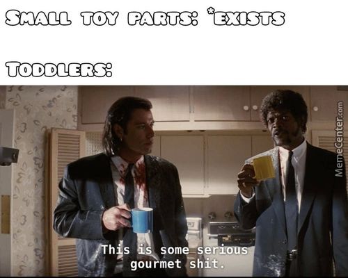 TOY PARTS:
TODDLERS:
*EXISTS
Som —s
Gou Met Hi
