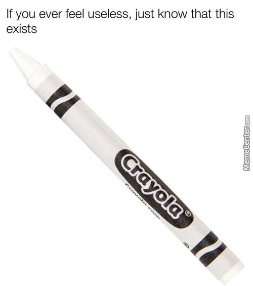 If You Ever Feel Useless, Just Know That This
Exists
