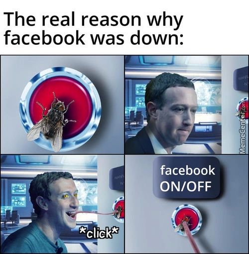 The Real Reason Why
Facebook Was Down:
Facebook
ON/OFF
