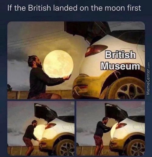 If The British Landed On The Moon First
British
Museum
