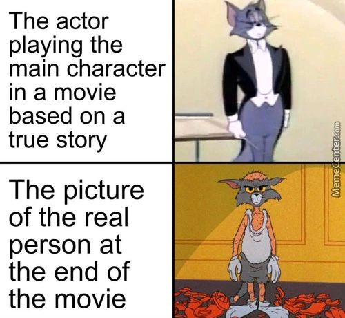 The Actor
Playing The
Main Character
In A Movie
Based On A
True Story
The Picture
Of The Real
Person At
The End Of
The Movie
