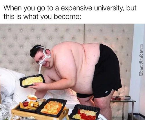 When You Go To A Expensive University, But
This Is What You Become:
