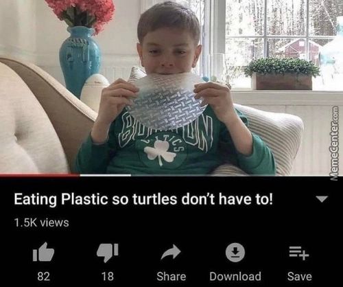 Eating Plastic So Turtles Don't Have To!
1.5K Views
82
18
Share
Download
Save
