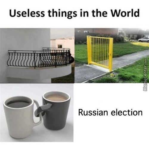 Useless Things In The World
Russian Election
