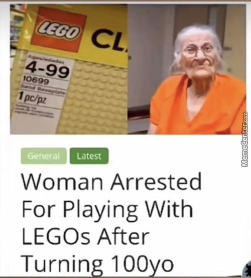 4—99
'0699
1 PcÄpz
Latest
Woman Arrested
For Playing With
LEGOs After
Turning 1 OOYO
